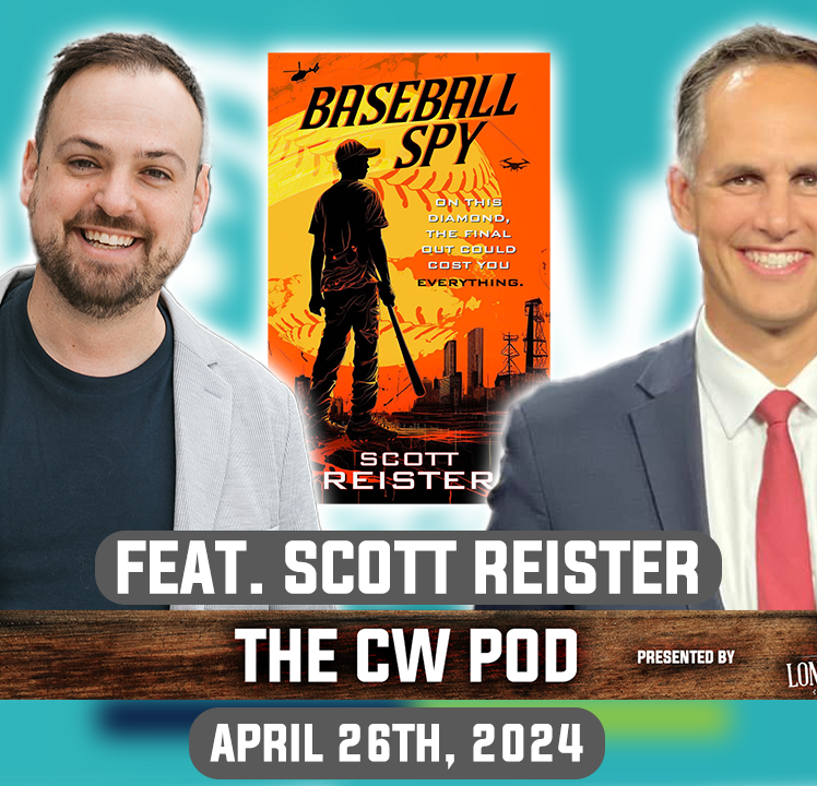 CW Pod with Scott Reister: The process of writing “Baseball Spy”